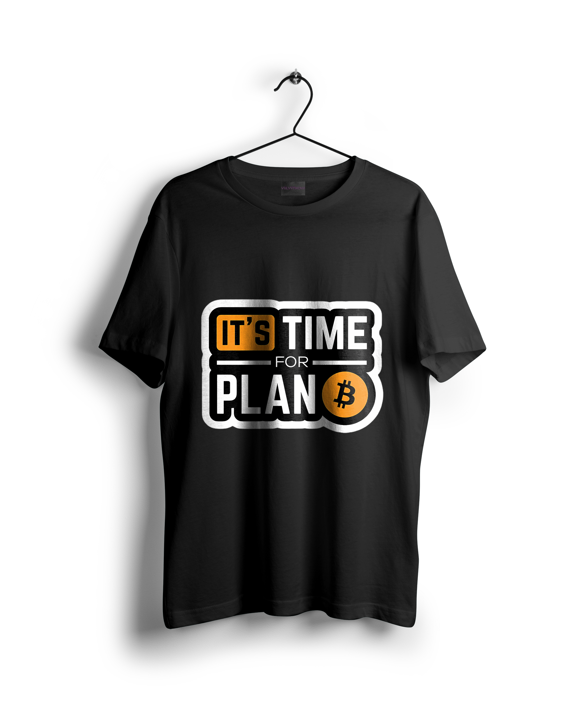 Time For Plan B : Bitcoin T-Shirt
