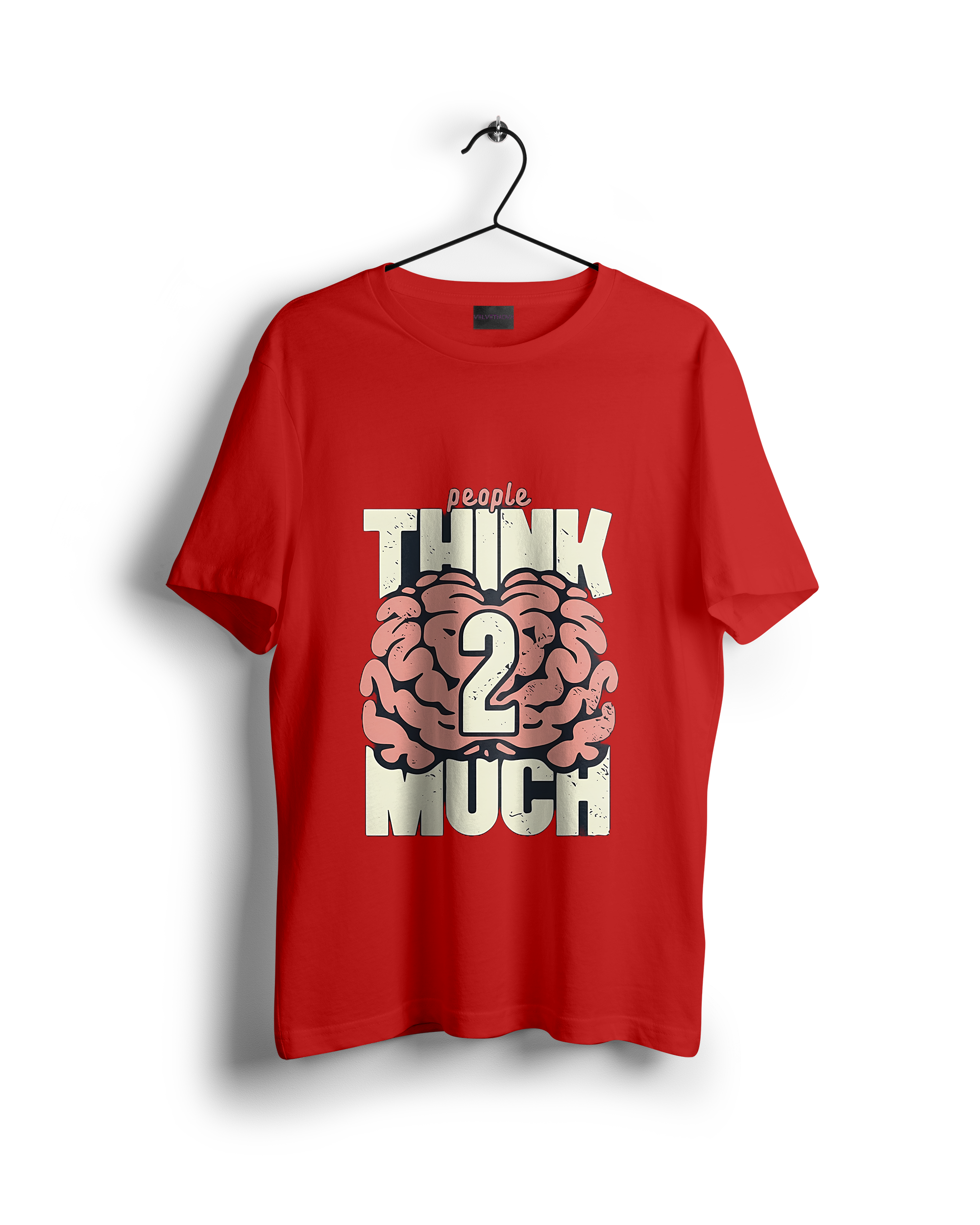 People Think Too Much T-Shirt