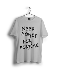Need Money For Porsche