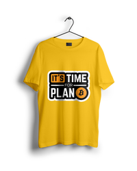 Time For Plan B : Bitcoin T-Shirt